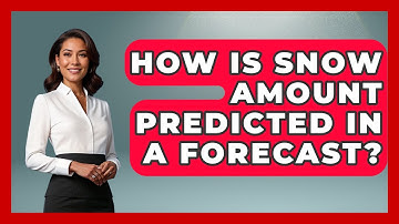 How Is Snow Amount Predicted In A Forecast? - Weather Watchdog