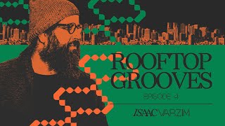 the ROOFTOP GROOVES mix (EPISODE 4) • DISCO, HOUSE, JAZZ & GLOBAL GROOVES