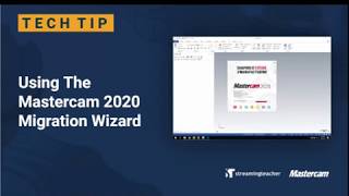 Migration Instructions | Mastercam 2020 Tech Tip Wealth