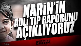 Narin'in Adli Tıp Raporunu Açıklıyoruz