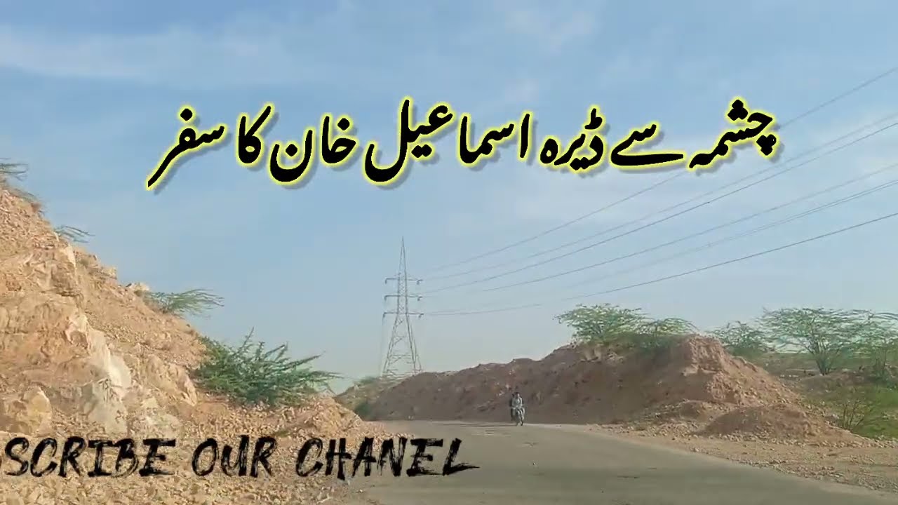 Journey towards Dera Ismail khan from chashma 