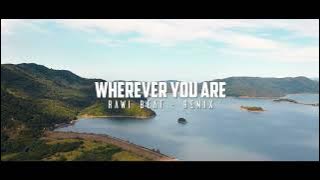 LAGU BARAT !!! Rawi Beat - Wherever You Are ( Slow Remix )