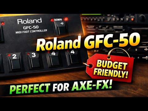 Roland GFC‑50 – Best Cheap Foot Controller for Axe‑FX | Budget