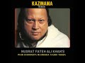 Nusrat Fateh Ali Khan Phiroon Dhoondta Maikada Tauba Tauba Kazinama Ft Mads Mikkelsen Nusrat Fateh Ali Khan Phiroon Dhoondta Maikada Tauba Tauba Kazinama Ft Mads Mikkelsen
