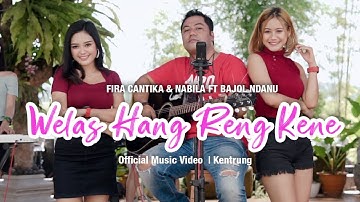 Fira Cantika & Nabila Ft. Bajol Ndanu - Welas Hang Reng Kene (Official Reggae Version)