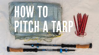 How To Pitch A Tarp For Ultralight Backpacking