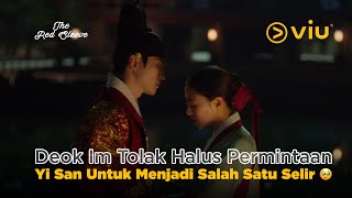 The Red Sleeve | Deok Im Tolak Permintaan Yi San Jadi Selir | Lee Se Young, Lee Jun Ho, Kang Hoon