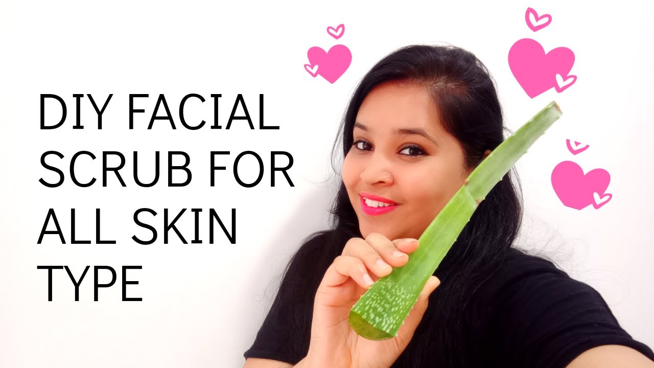 DIY Homemade Face Scrub For All Skin Types How to make scrub at home