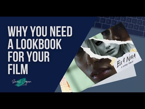 Why You Need a Lookbook for Your Film