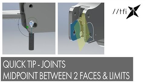 Quick Tip, Joints - Place to midpoint between 2 faces & Limits