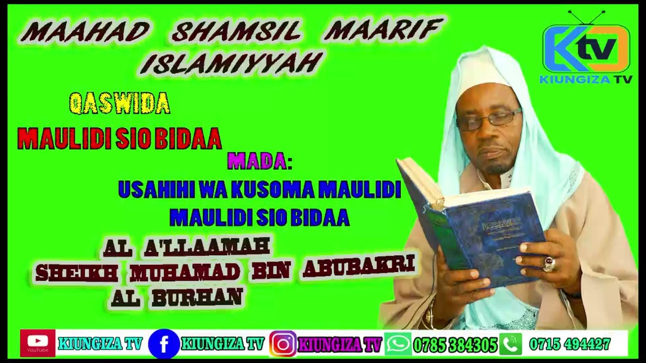 SHEIKH MUHAMMAD BIN ABUBAKARI AL BURHAN USAHIHI WA KUSOMA MAULID     MAULID SIO BIDAA