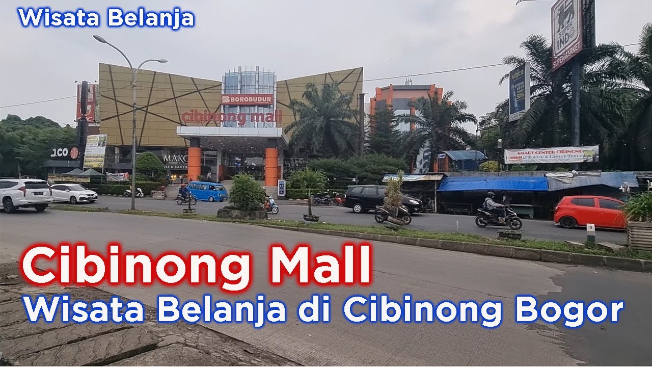 Cibinong Mall Mall di Cibinong Bogor YouTube