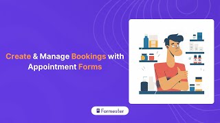 Create & Manage Bookings With Appointment Forms | Formester