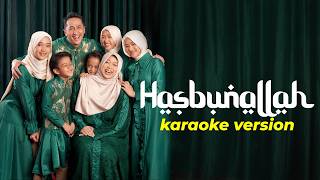 Download lagu deHakims Family - HASBUNALLAH (KARAOKE VERSION)