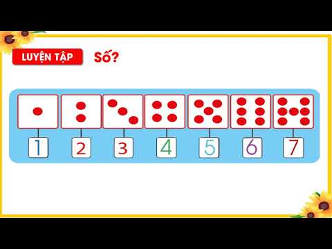 LỚP 1 - Tuần 7: TOÁN: SỐ 7