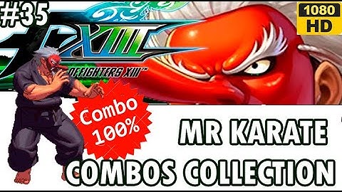 MR. KARATE Combo Video KOF XIII GE #35