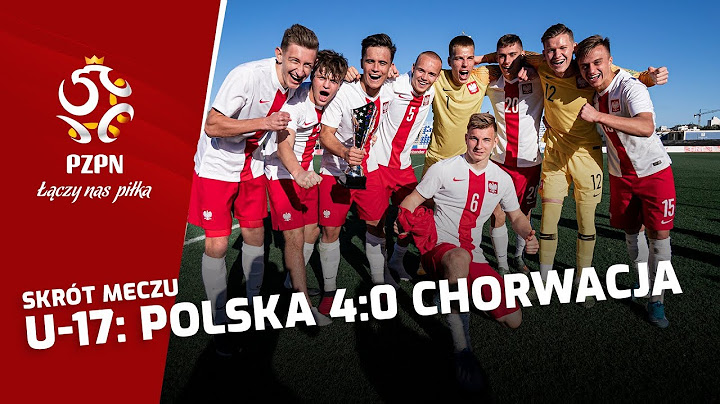 U-17: Skrót meczu POLSKA - CHORWACJA (4:0)