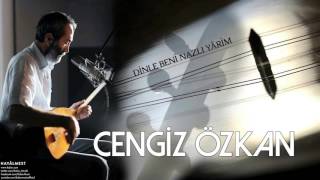 Cengiz Özkan   Dinle Beni Nazlı Yarim