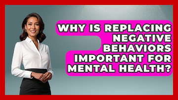 Why Is Replacing Negative Behaviors Important for Mental Health? | Habit Hacks Hub News