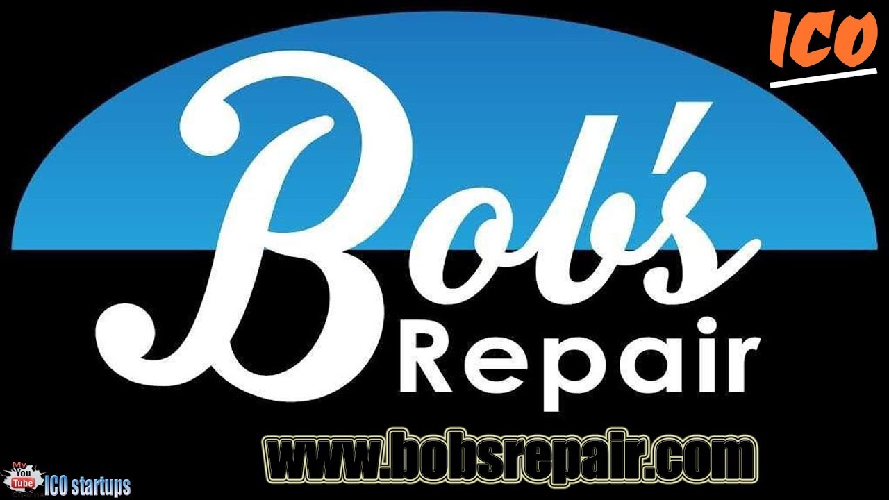 Bobsrepair ICO обзор компании! Bob's Repair децентрализованная