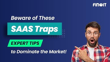 Beware of These SaaS Traps Expert Tips to Dominate the Market!