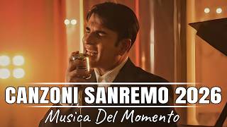 Canzoni Sanremo 2026  Sal Da Vinci Olly Sayf Ditonellapiaga Annalisa Alfa  Nuove Canzoni 2026