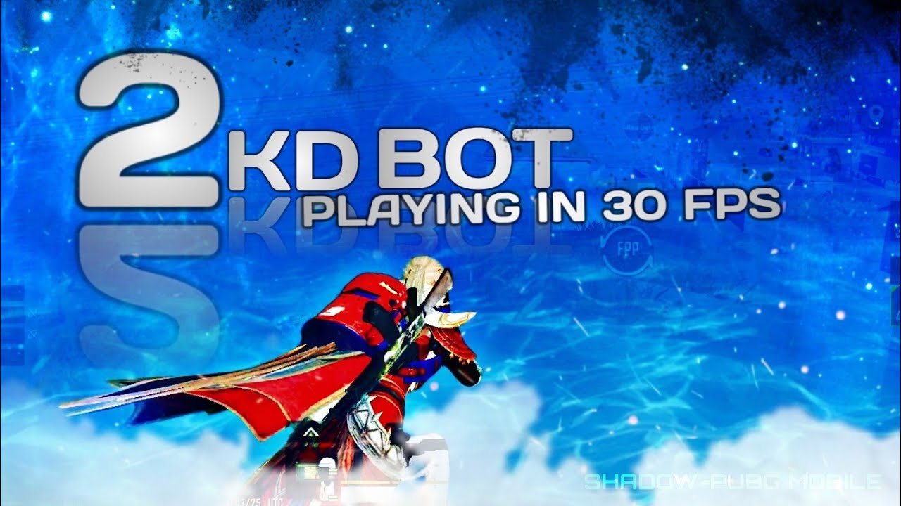 2 KD BOT PLAYING IN 30 FPS // PUBG MONTAGE//_REDMI Y2 GIVE 30 FPS ...