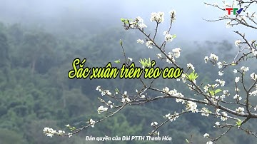 Sắc xuân trên rẻo cao - Sắc màu các dân tộc xứ Thanh