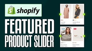 How To Make a Featured Product Slider On Shopify (2026) Step by Step