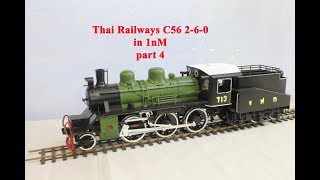 Thai Railways C56 2 6 0 in Gauge 1nM part 4