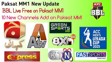 Paksat MM1 New Update|BBL 2025 Live Free on MM1|10 New Channels Add on Paksat MM1 