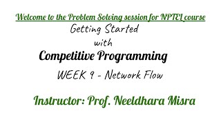 Getting started with CP - Week 9 - Network Flow (Min Cut)