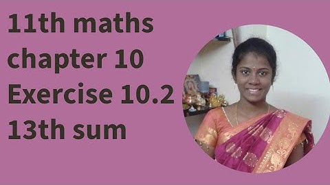 11th maths exercise 10.2 14th sum