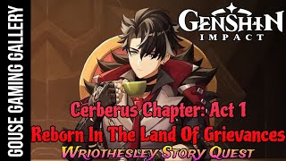 Cerberus Chapter: Act 1 Reborn In The Land Of Grievances _ Genshin Impact