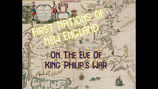 King Philip's War: First Nations Tribes and Confederations of New England