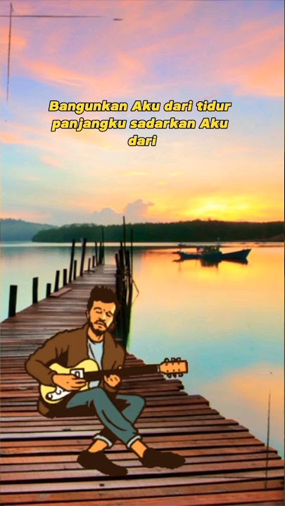 Bangunkan Aku Dari Tidur Panjangku