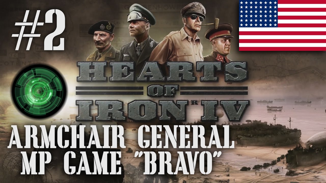 Armchair Generals HOI4 MP Game "Bravo" (Part 2) [A Hearts of Iron 4