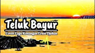 Teluk Bayur - Cover Lagu Kenangan Ernie Djohan