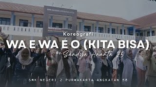 VIDEO KOREO SANDYA ANANTA 25 - WA E WA E O (Kita Bisa) by. Yovie Widianto