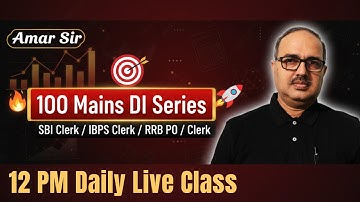 Data Interpretation | 100 Mains DI Series-29 | SBI Clerk/IBPS Clerk/RRB PO/Clerk🔥🎯🚀 | Amar Sir