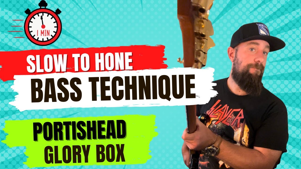 Playing Slow to Hone Technique Portishead Glory Box Bass Lesson YouTube