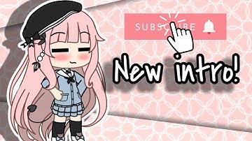 My new intro (Gacha life) (PLEASE READ DESC.)