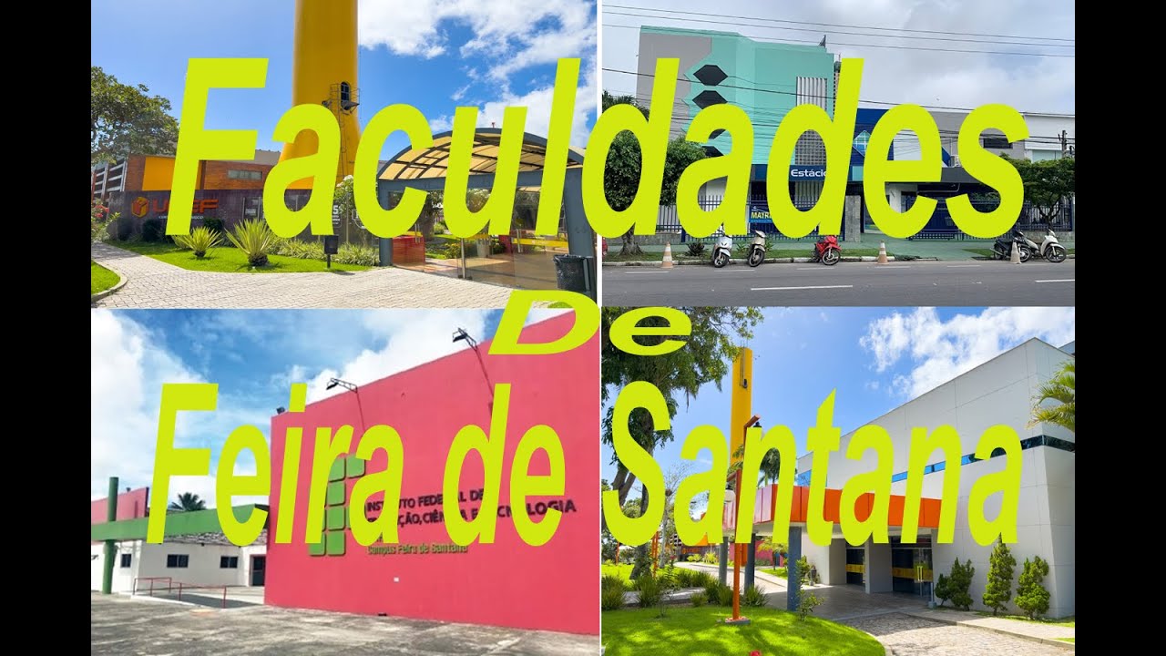 FACULDADES DE FEIRA DE SANTANA - YouTube