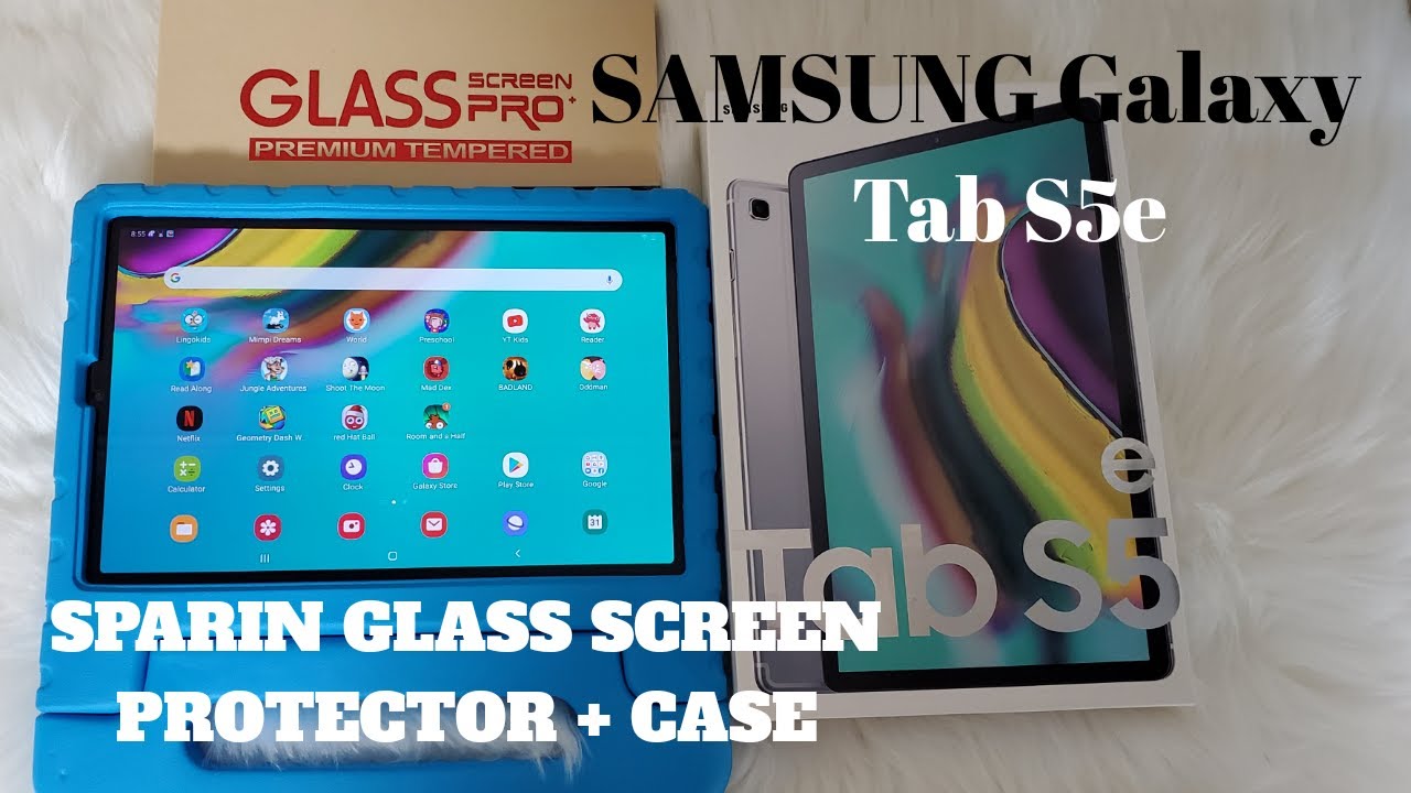Samsung Galaxy Tab S5e + Sparin Glass Protector and Case | Jordan Got a Tab