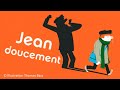 Miniature de la vidéo de la chanson Jean Doucement