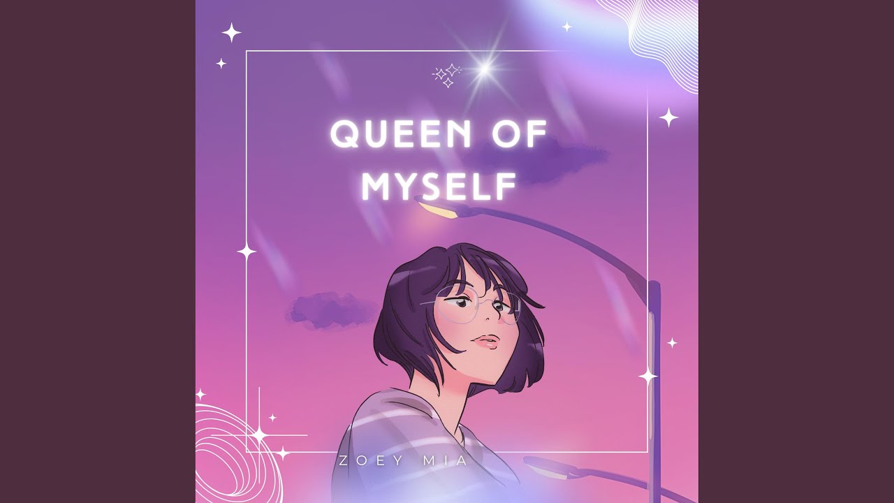 Queen Of Myself
