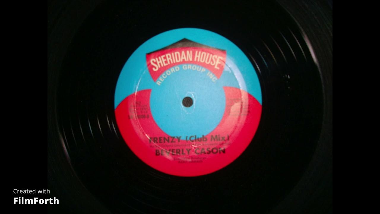 BEVERLY CASON - Frenzy ( CLUB MIX ) BEVERLY CASON - Frenzy ( CLUB MIX )