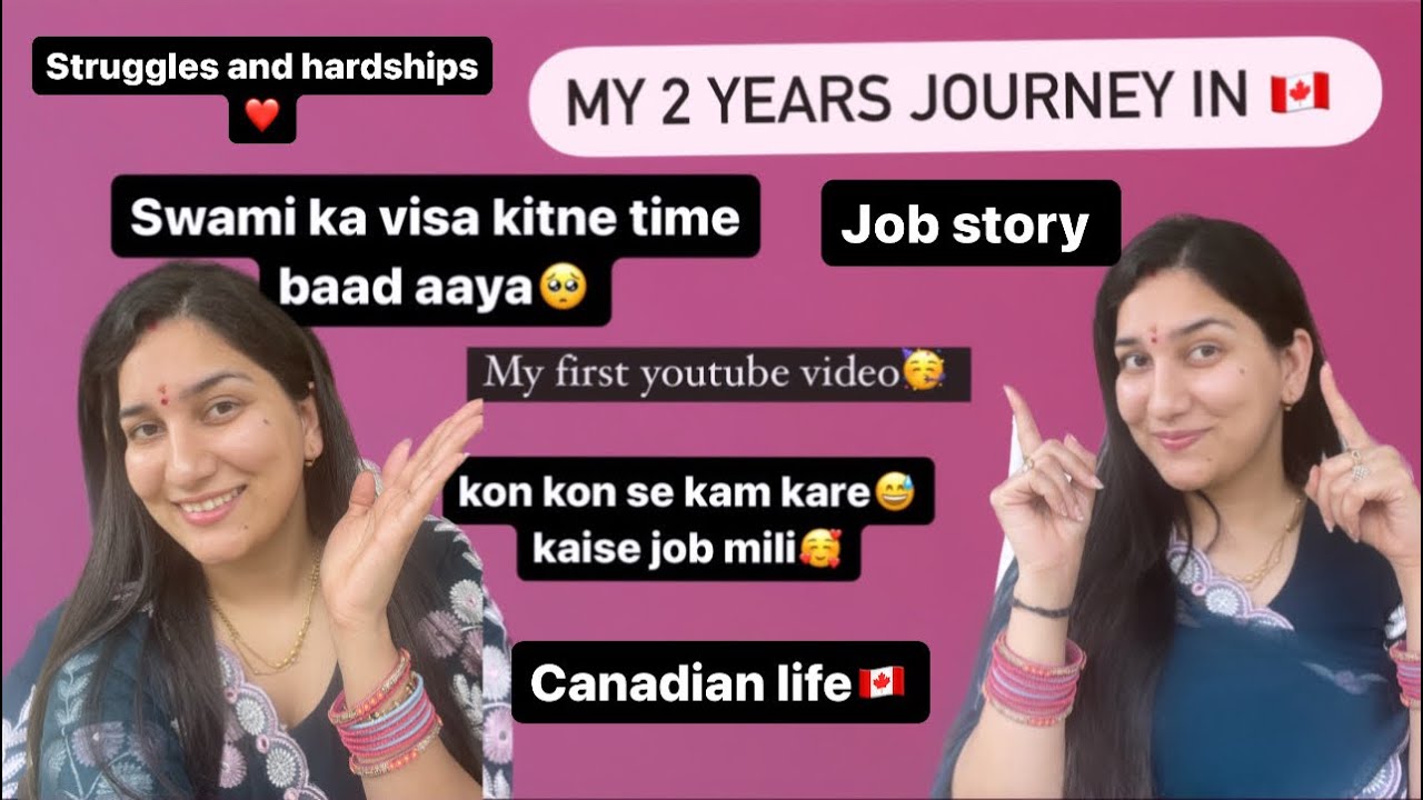 My 2 years journey in canada🇨🇦 | spouse visa of husband😍 | Job search in canada 🇨🇦