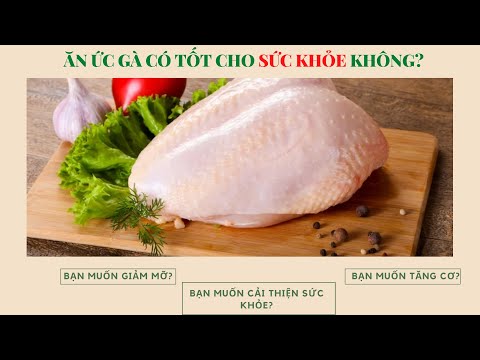 Video Ăn ức gà có tốt cho sức khỏe không?| Bạn cần giảm mỡ|... - youtube