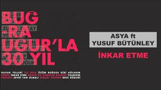 Asya & Yusuf Bütünley -  İnkar Etme Resimi